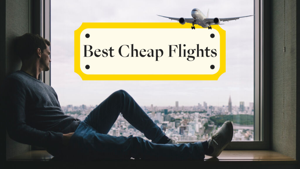 Best Cheap Flights