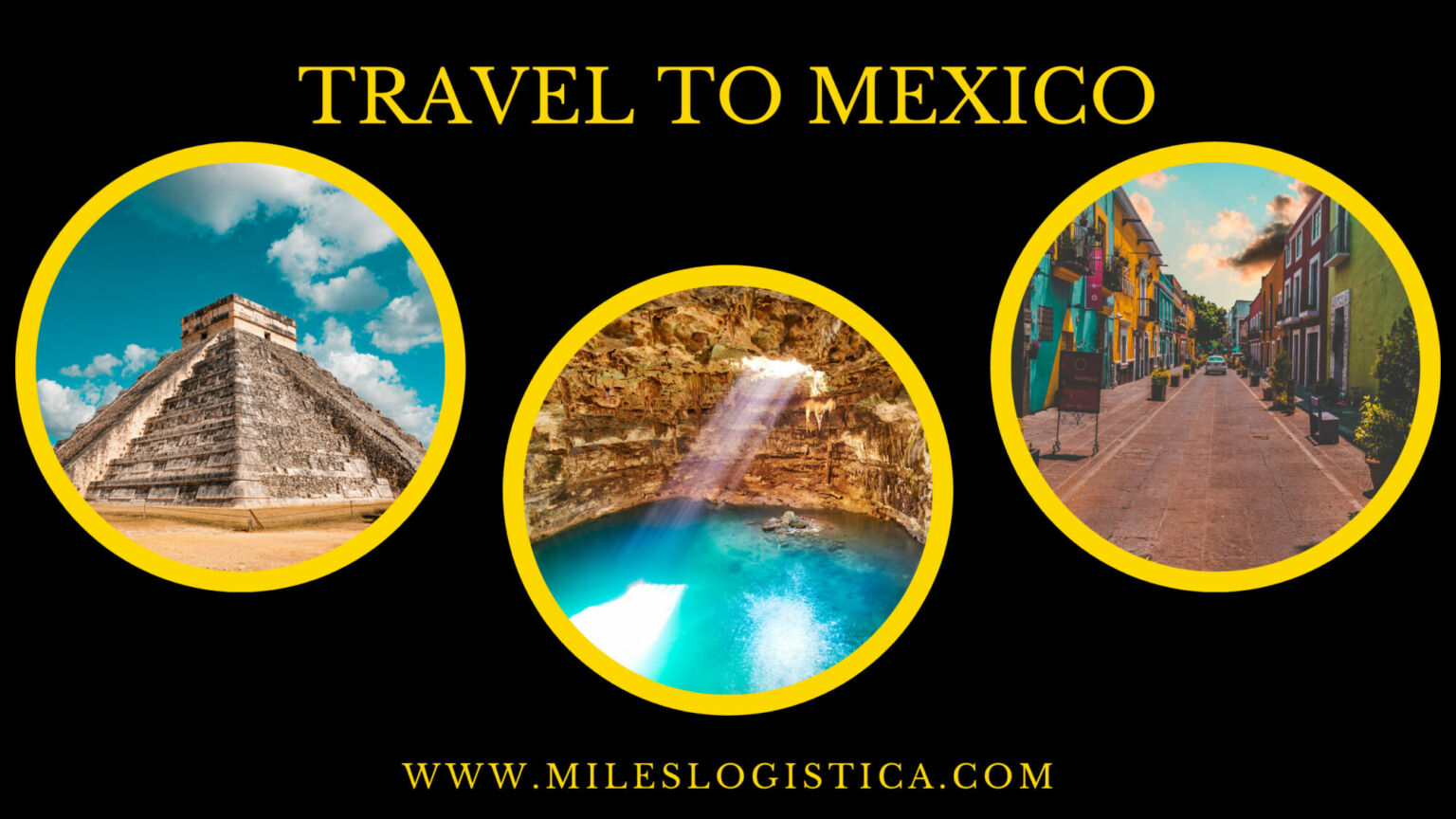 Travel to Mexico 10 Best Places to Visit in Mexico