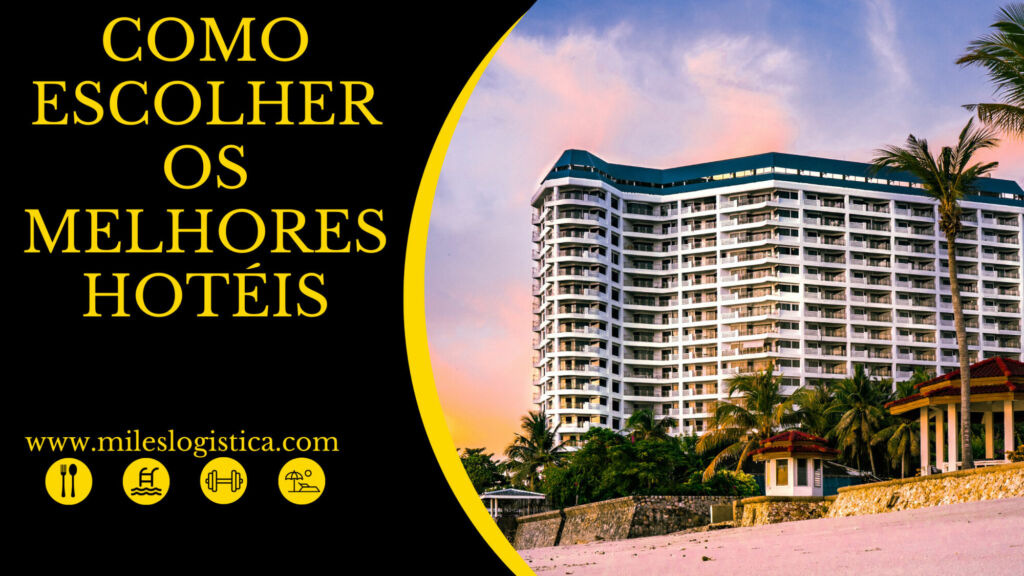 Como escolher os melhores Hotéis