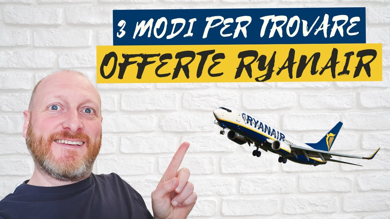 3 METODI PER TROVARE LE MIGLIORI OFFERTE RYANAIR