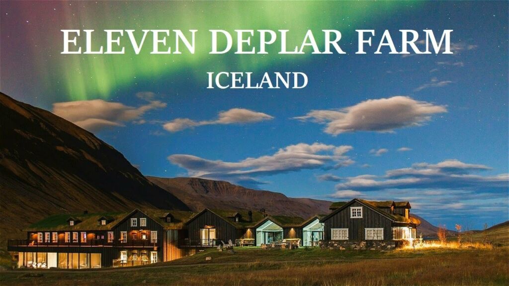 Eleven Deplar Farm: Exclusive Luxury Wilderness Adventure Lodge in Iceland. Northern Lights. 4K