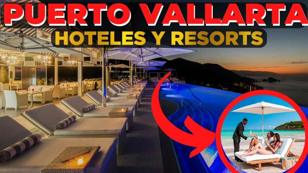[2023] TOP 9 MEJORES Hoteles de Lujo en PUERTO VALLARTA  ¡Prepárate para sorprenderte en México!
