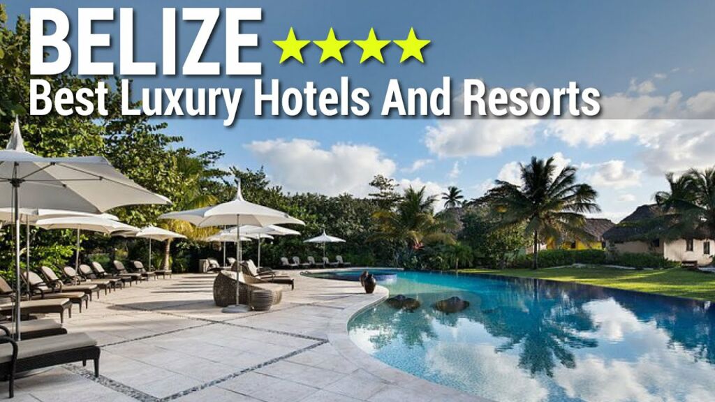 TOP 10 Best Luxury 4 Star Hotels And Resorts In BELIZE